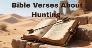 Bible Verses About Hunting
