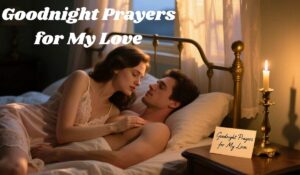 Goodnight Prayers for My Love