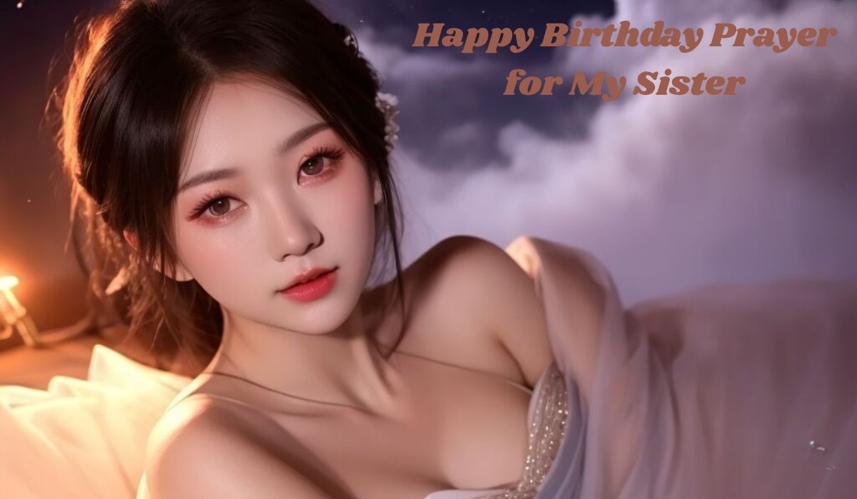 Happy Birthday Prayer for My Sister