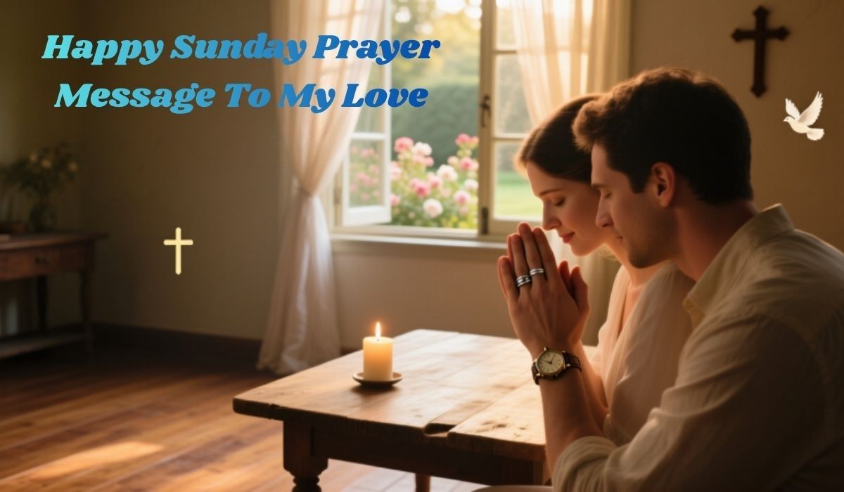 Happy Sunday Prayer Message To My Love