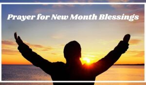 Prayer for New Month Blessings