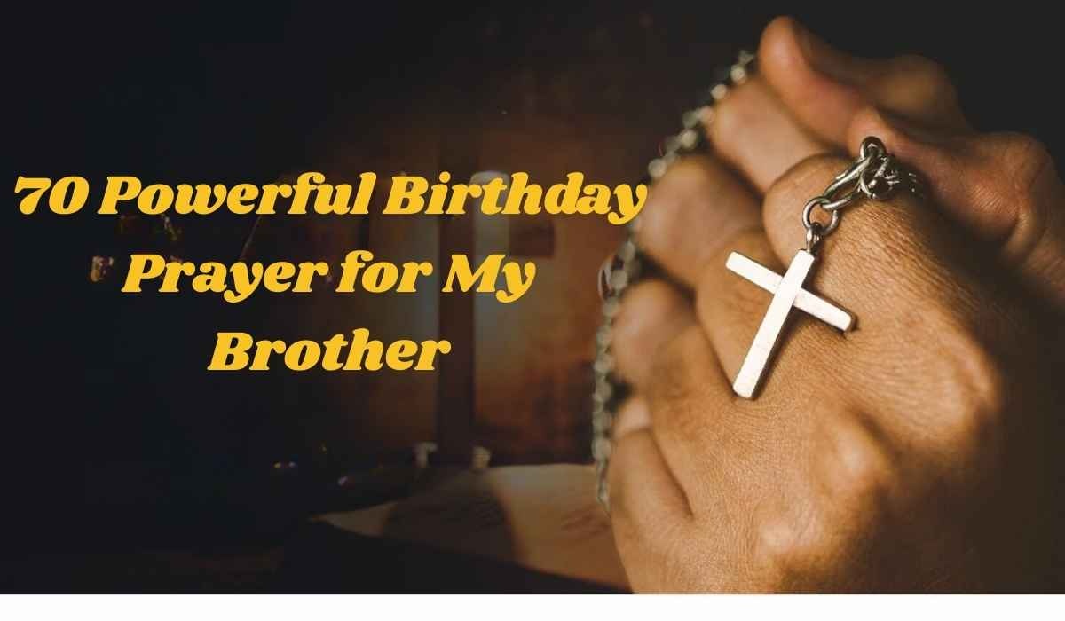 Birthday Prayers for My Brother