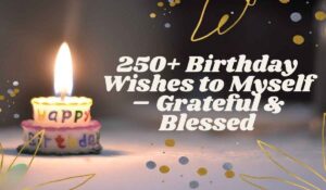 Birthday Wishes to Myself