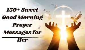 Good Morning Prayer Messages for Her