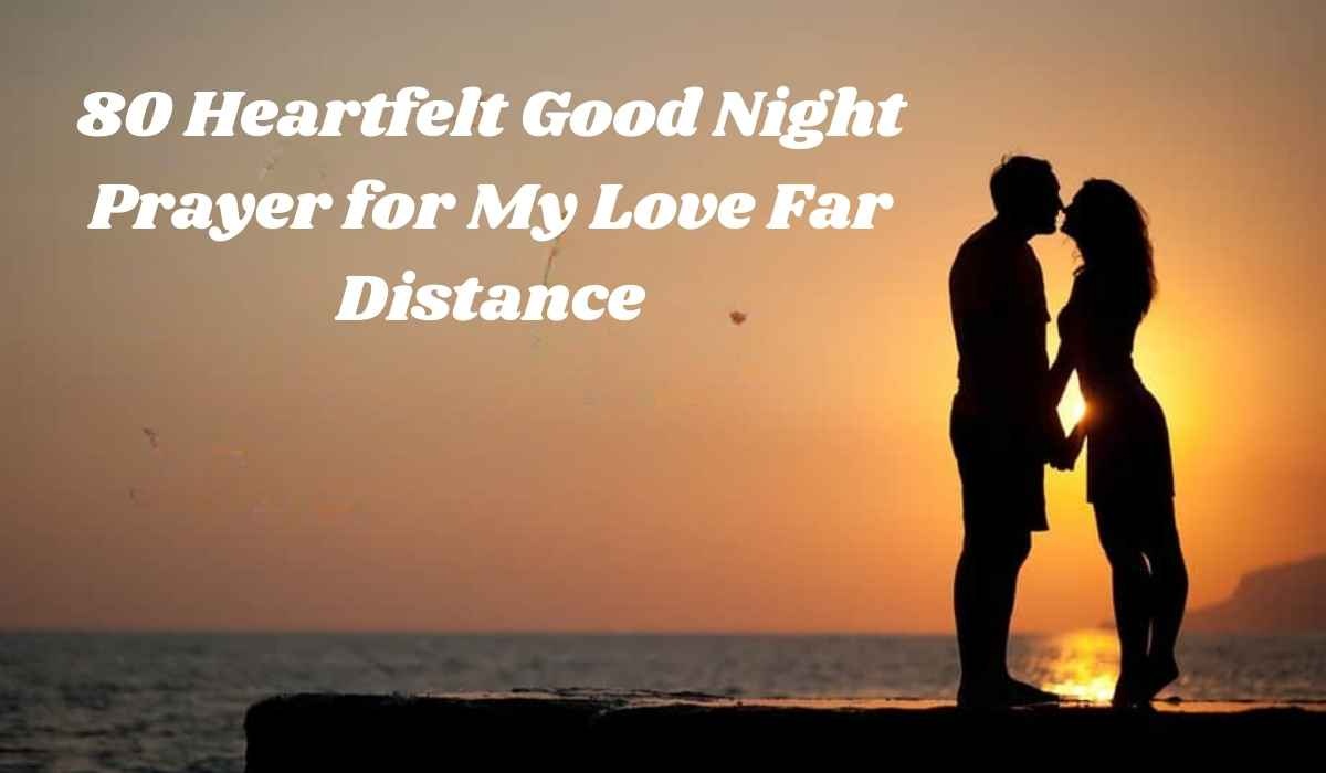 Good Night Prayer for My Love Far Distance