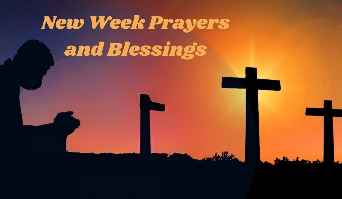 New Week Prayers and Blessings